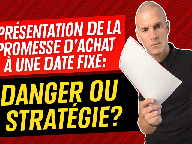 Présentation de la promesse d’achat à une date fixe : Danger ou stratégie?