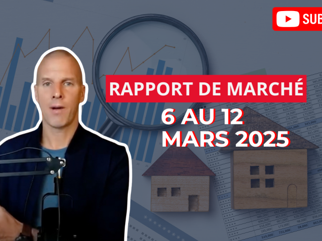 Analyse du Marché Immobilier à Montréal – Semaine du 6 au 12 mars 2025