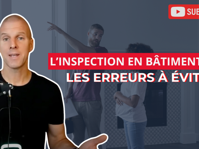 L’inspection en bâtiment - Tout savoir et 3 inspecteurs suggérés